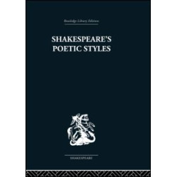 Shakespeare's Poetic Styles