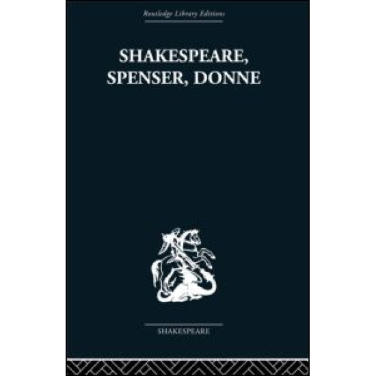 Shakespeare, Spenser, Donne