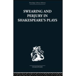 Swearing and Perjury in Shakespeare's Plays