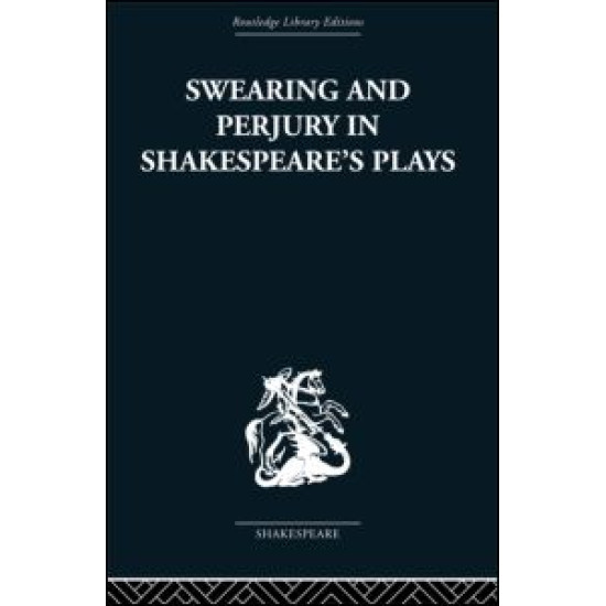 Swearing and Perjury in Shakespeare's Plays