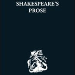 The Artistry of Shakespeare's Prose