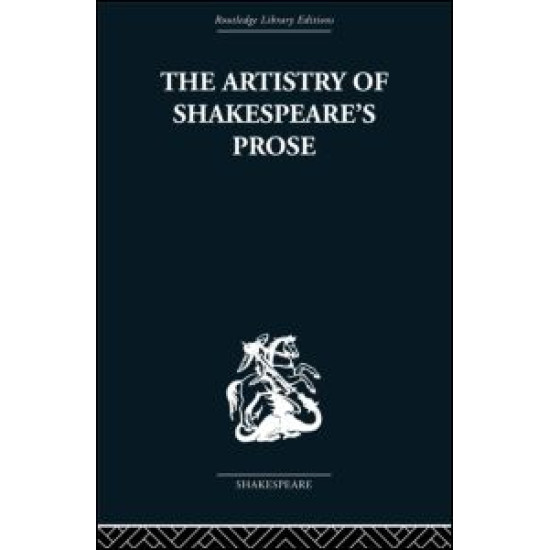 The Artistry of Shakespeare's Prose