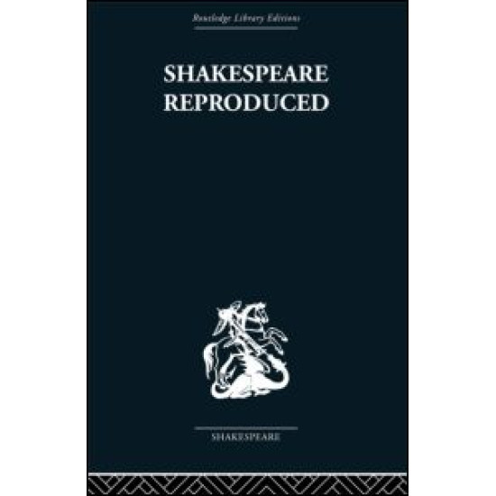 Shakespeare Reproduced
