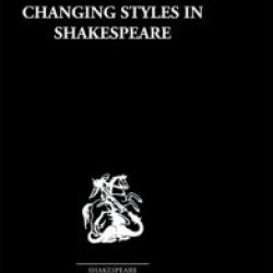 Changing Styles in Shakespeare