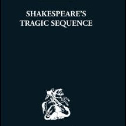 Shakespeare's Tragic Sequence