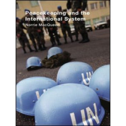 Peacekeeping and the International System Peacekeeping and the International System
