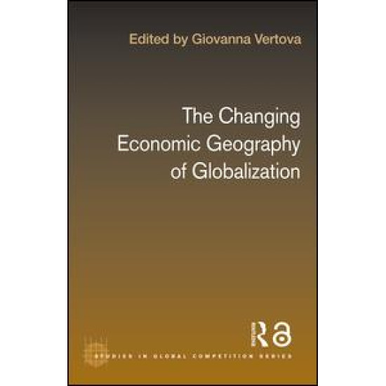 The Changing Economic Geography of Globalization