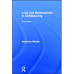 Loss and Bereavement in Childbearing