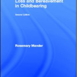Loss and Bereavement in Childbearing