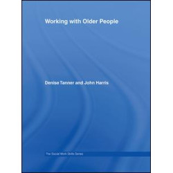 Working with Older People Working with Older People