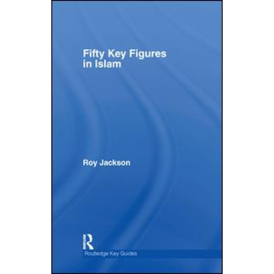 Fifty Key Figures in Islam