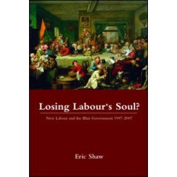 Losing Labour's Soul? Losing Labour's Soul?
