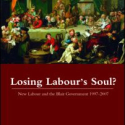 Losing Labour's Soul? Losing Labour's Soul?