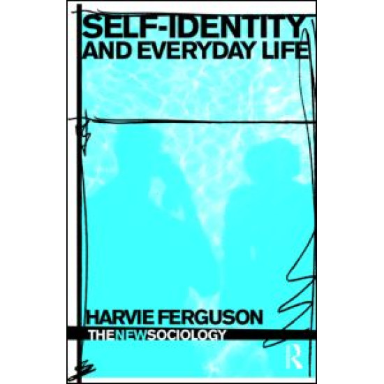 Self-Identity and Everyday Life