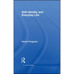 Self-Identity and Everyday Life