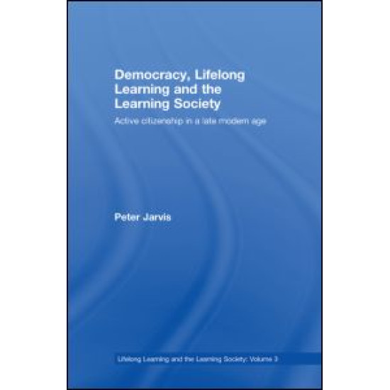 Democracy, Lifelong Learning and the Learning Society