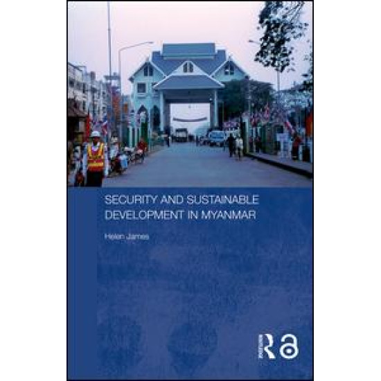 Security and Sustainable Development in Myanmar