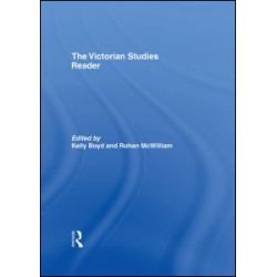 The Victorian Studies Reader The Victorian Studies Reader