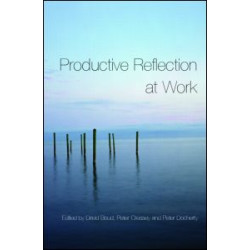 Productive Reflection at Work Productive Reflection at Work