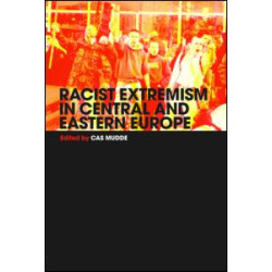 Racist Extremism in Central & Eastern Europe Racist Extremism in Central & Eastern Europe