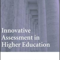 Innovative Assessment in Higher Education