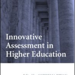 Innovative Assessment in Higher Education
