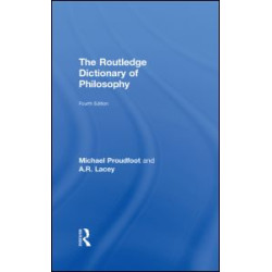 The Routledge Dictionary of Philosophy The Routledge Dictionary of Philosophy