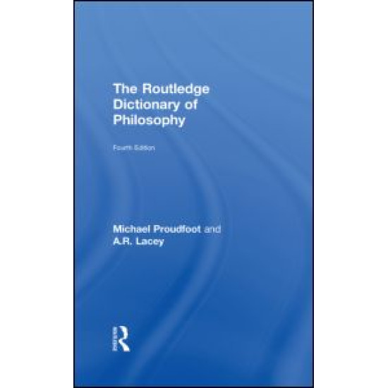 The Routledge Dictionary of Philosophy