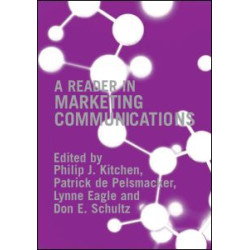 A Reader in Marketing Communications A Reader in Marketing Communications