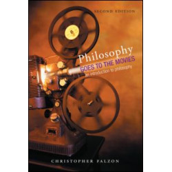 Philosophy Goes to the Movies Philosophy Goes to the Movies