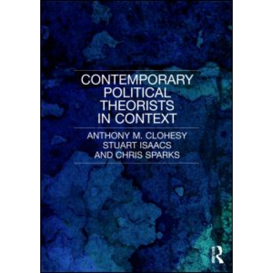 Contemporary Political Theorists in Context