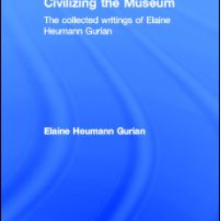 Civilizing the Museum Civilizing the Museum