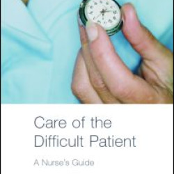 Care of the Difficult Patient Care of the Difficult Patient