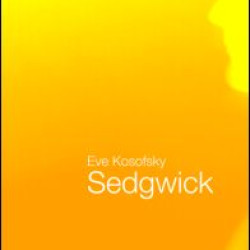 Eve Kosofsky Sedgwick Eve Kosofsky Sedgwick