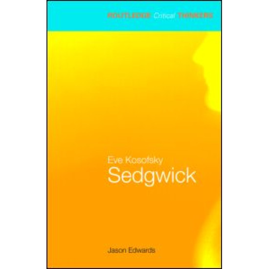 Eve Kosofsky Sedgwick Eve Kosofsky Sedgwick