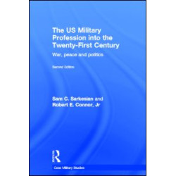 The US Military Profession into the 21st Century