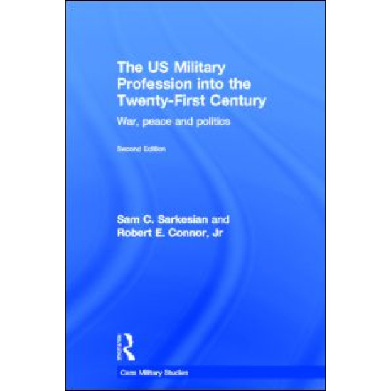 The US Military Profession into the 21st Century