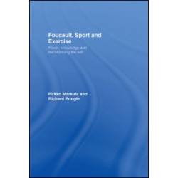 Foucault, Sport and Exercise Foucault, Sport and Exercise