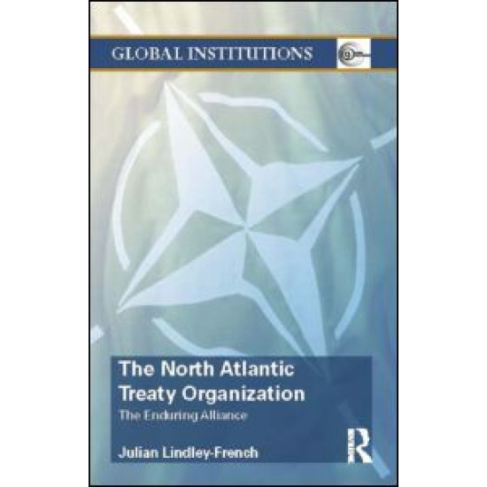 The North Atlantic Treaty Organization The North Atlantic Treaty Organization