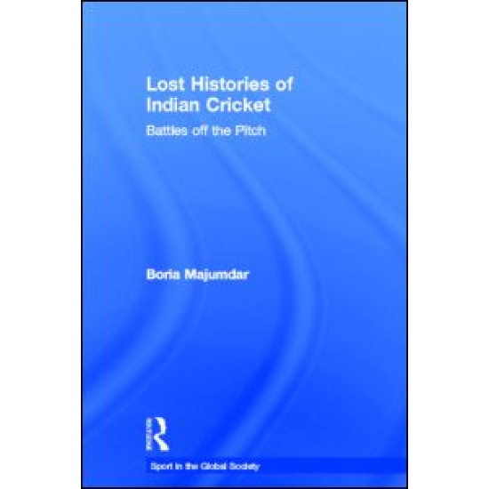 Lost Histories of Indian Cricket