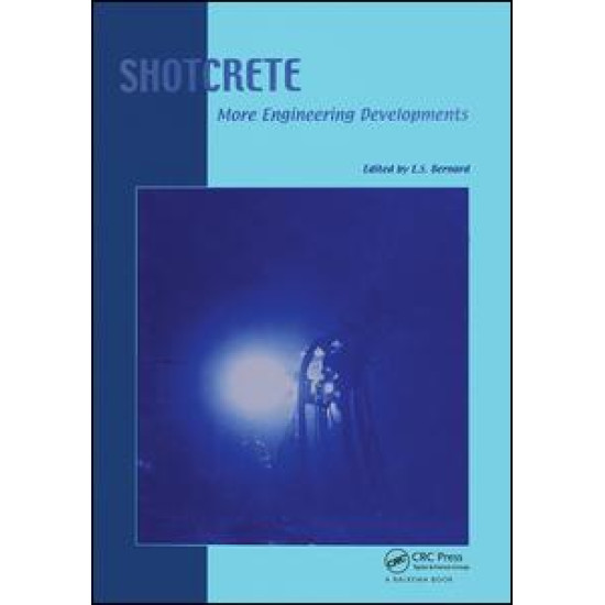 Shotcrete: More Engineering Developments