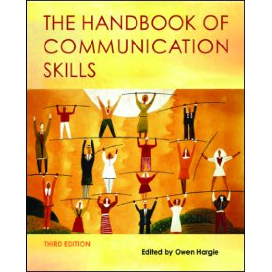 The Handbook of Communication Skills The Handbook of Communication Skills