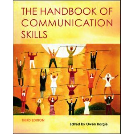 The Handbook of Communication Skills The Handbook of Communication Skills
