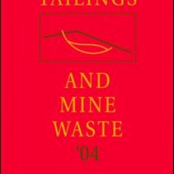 Tailings and Mine Waste '04 Tailings and Mine Waste '04