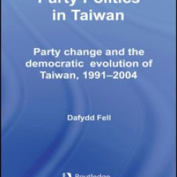 Party Politics in Taiwan Party Politics in Taiwan