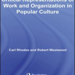 Critical Representations of Work and Organization in Popular Culture