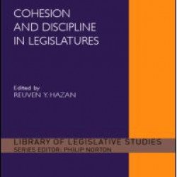 Cohesion and Discipline in Legislatures Cohesion and Discipline in Legislatures