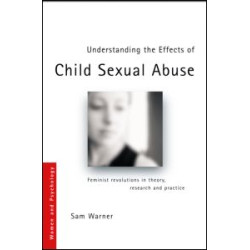 Understanding the Effects of Child Sexual Abuse