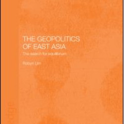 The Geopolitics of East Asia