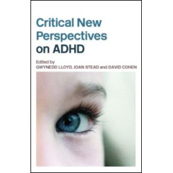 Critical New Perspectives on ADHD